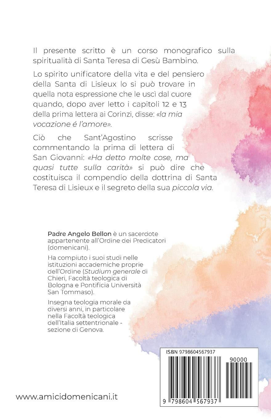 La mia vocazione è l'amore: Santa Teresa di Lisieux