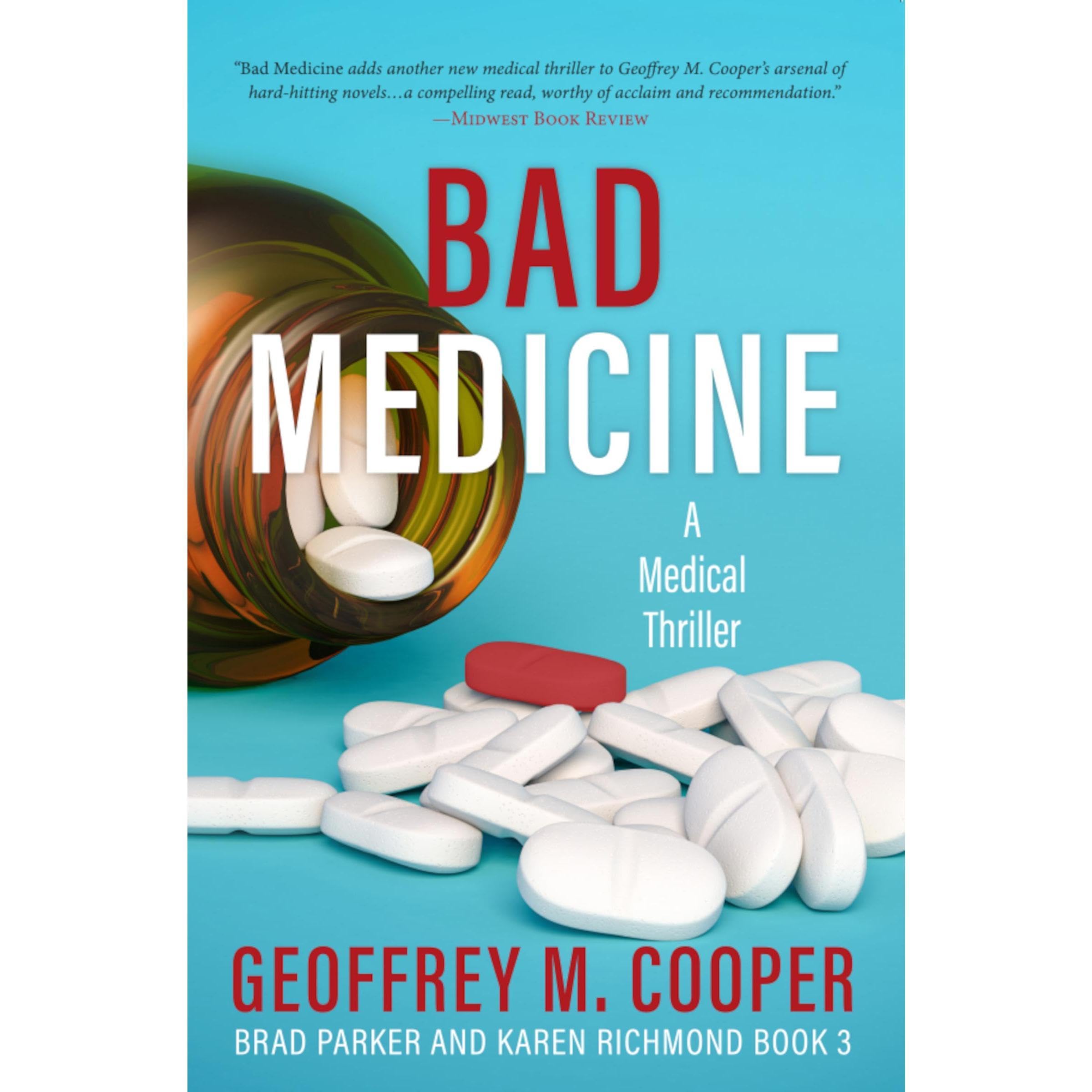 Bad Medicine