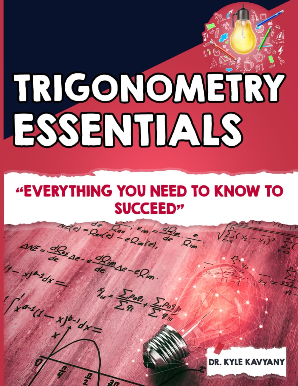 Trigonometry Essentials: “Everything You Need to Know to Succeed”