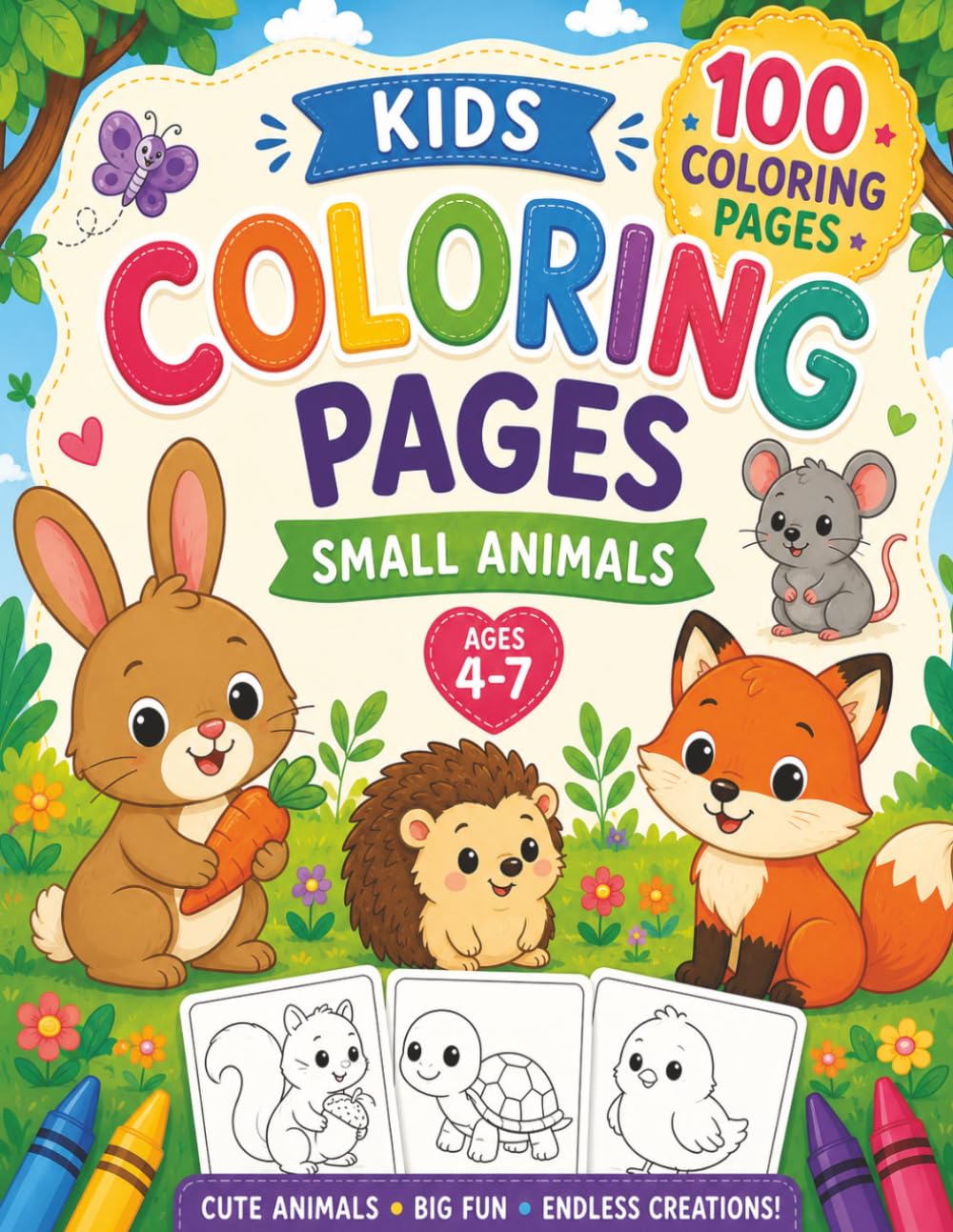 Kids coloring pages: 100 Adorable Animal Coloring Pages for Kids Ages 4–7. A Fun-Filled Coloring Adventure with Cute Animals Big, Easy, and Fun Coloring Pages for Little Artists