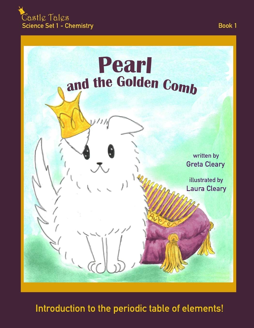 Pearl and the Golden Comb (Castle Tales Science Set 1 - Chemistry)