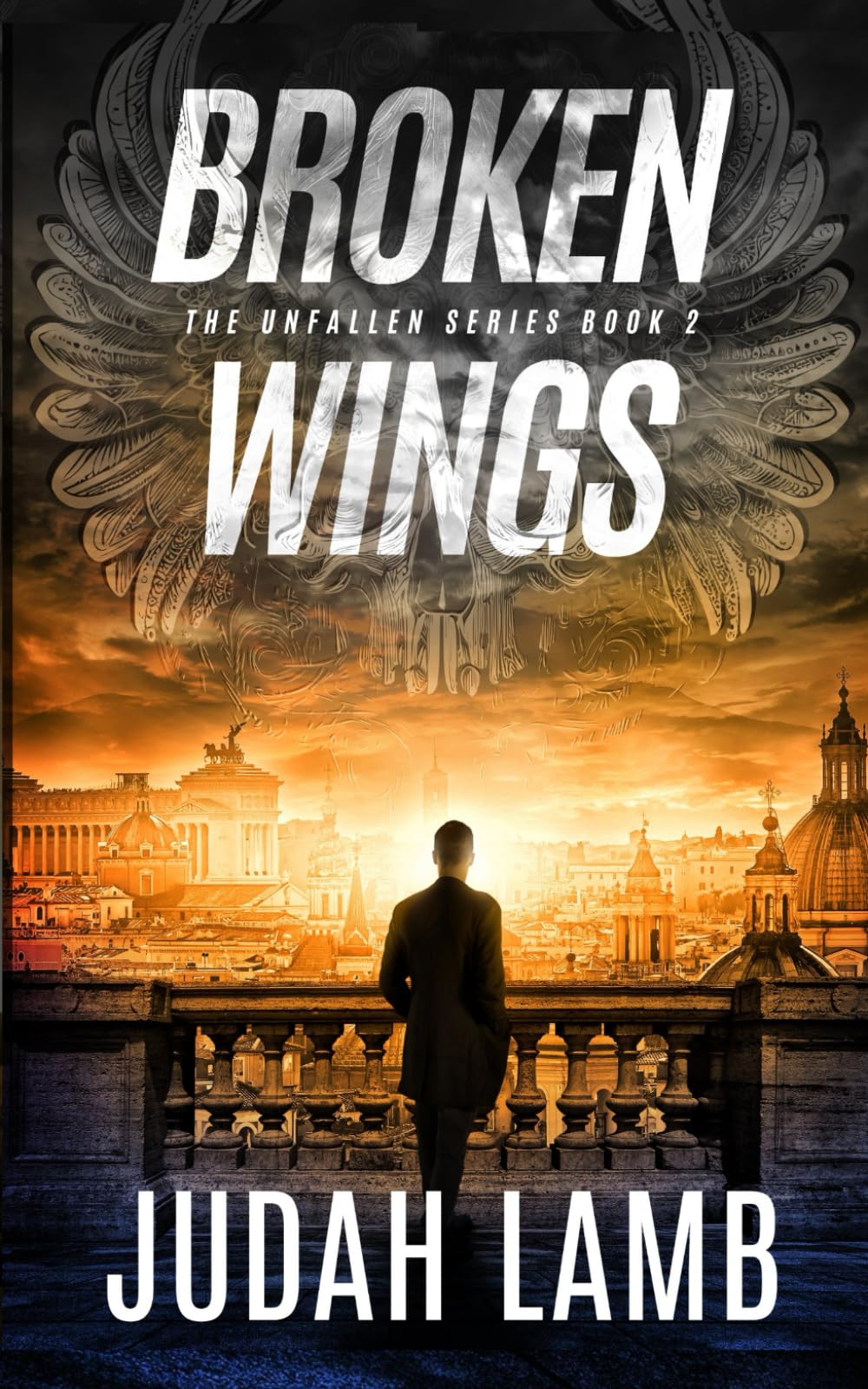 Broken Wings: A Christian Supernatural Thriller and Suspense Novel (The Unfallen Series (Landon Walker Thrillers))