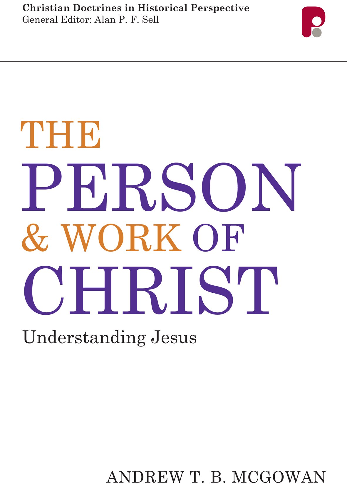 The Person and Work Of Christ