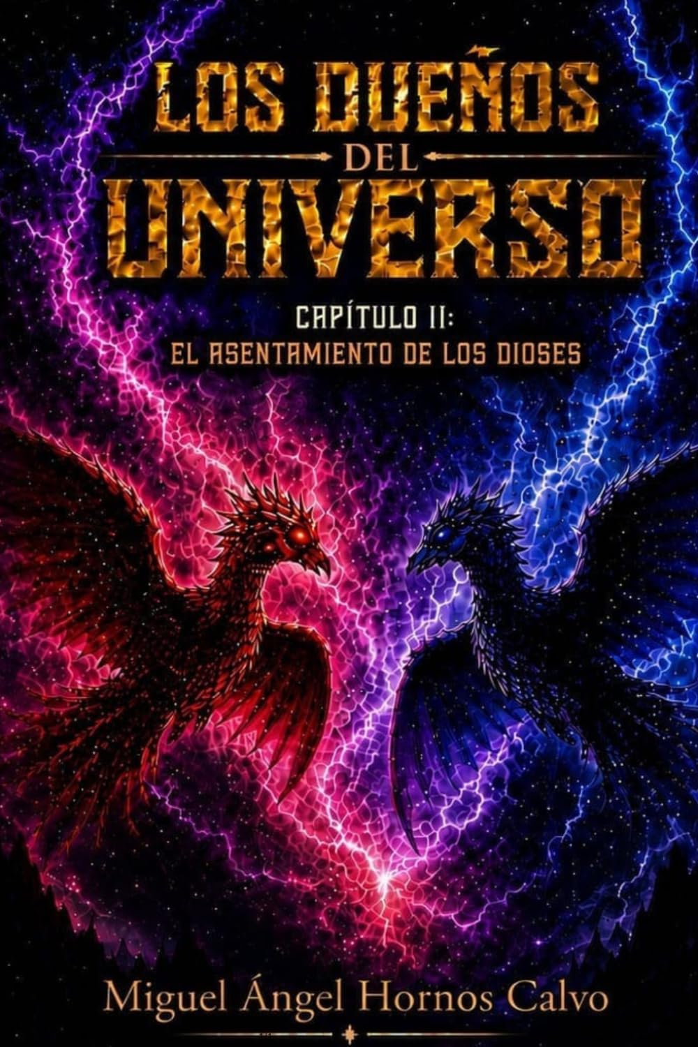 LOS DUEÑOS DEL UNIVERSO: CAPÍTULO II: EL ASENTAMIENTO DE LOS DIOSES