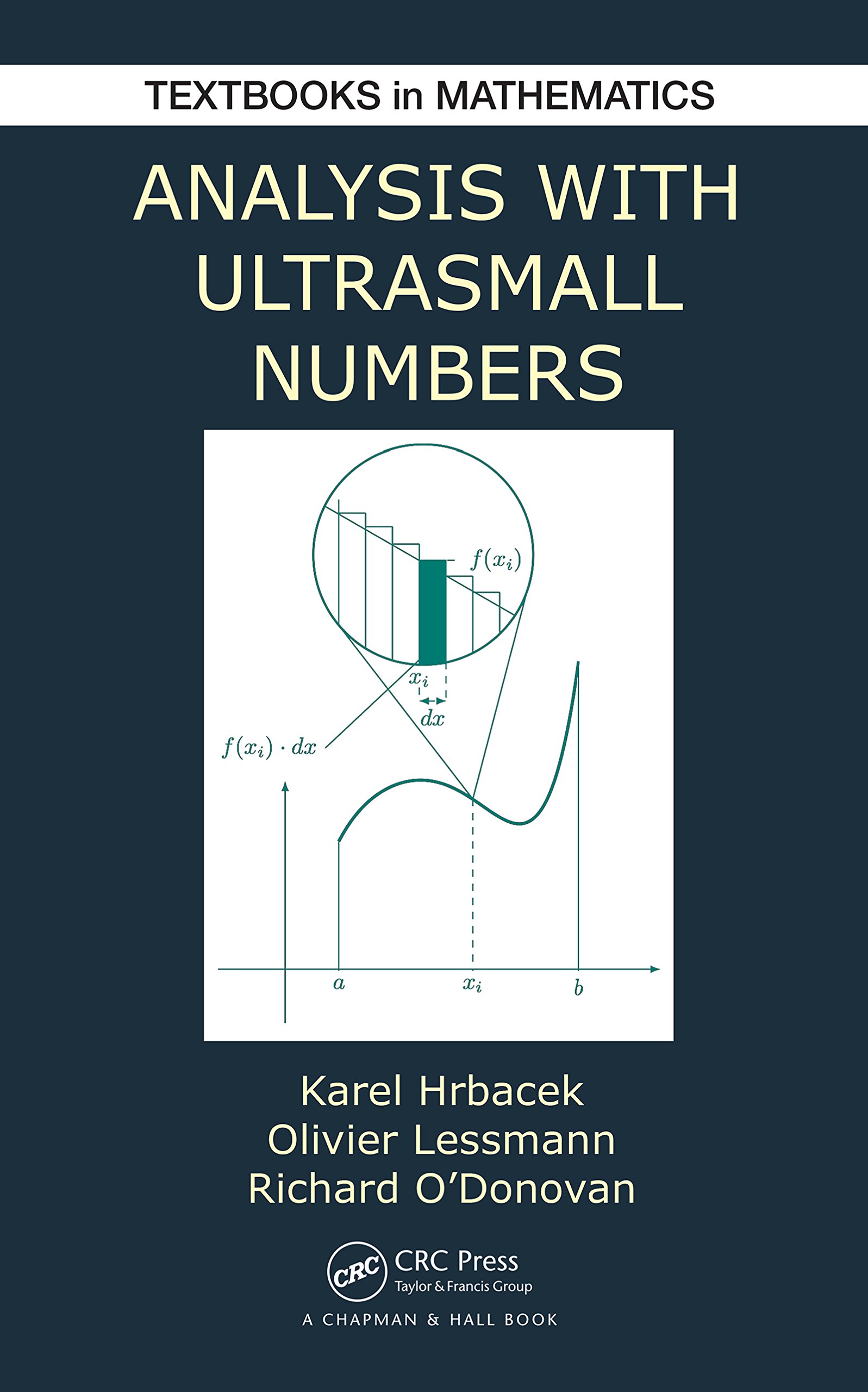 Analysis with Ultrasmall Numbers (Textbooks in Mathematics Book 17)