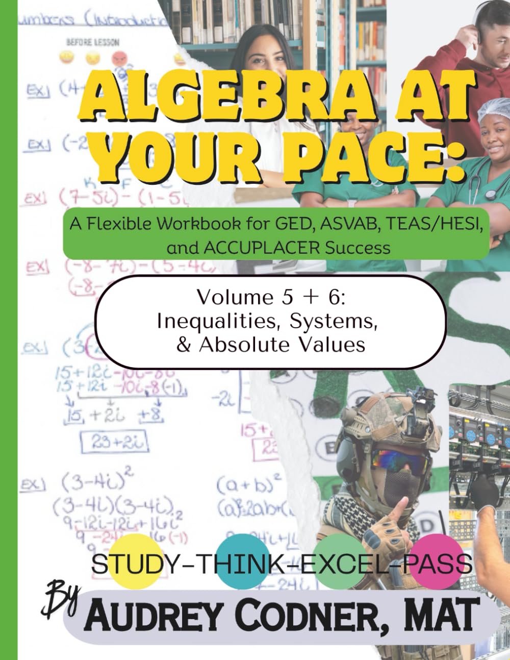 Algebra at Your Pace: Volume 5: A Guided Math Workbook for Adult Learners (Algebra at Your Pace: A Guided Math Workbook Series for Adults)
