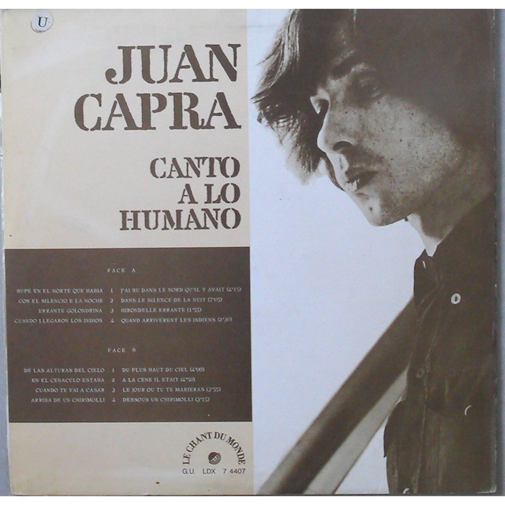 Juan Capra - Chile - Canto A Lo Humano - Le Chant Du Monde - LDX 7 4407, Le Chant Du Monde - LDX 74407
