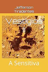 Vestígios II: Baseado em fatos reais