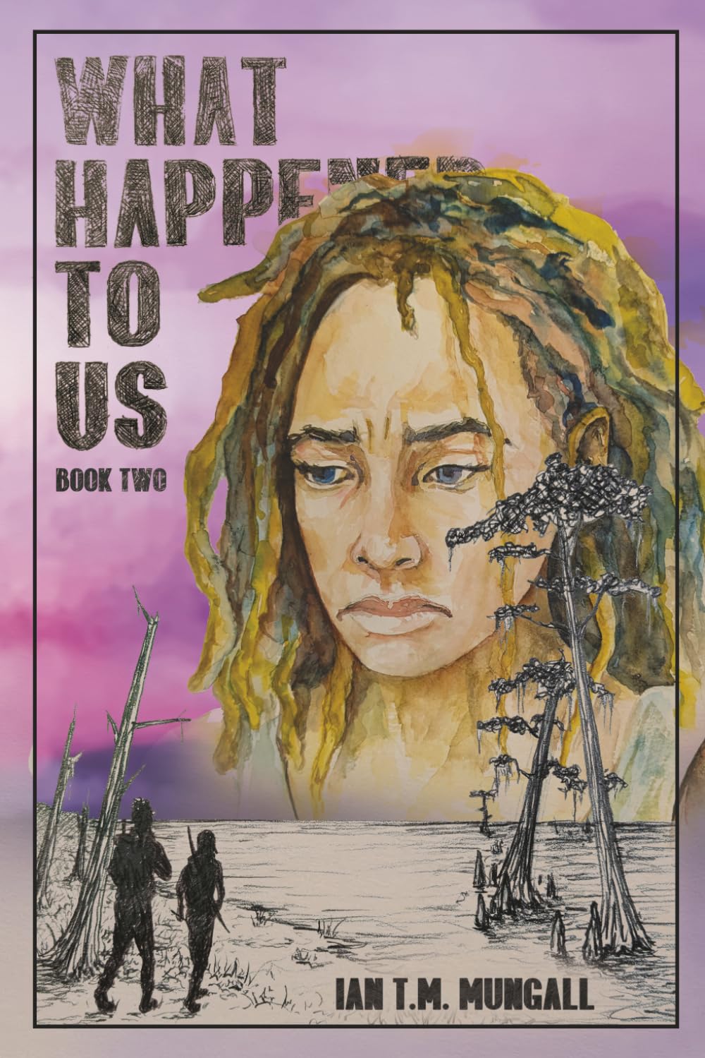 What Happened to Us: Book Two