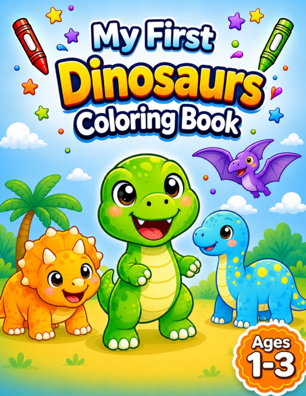 My First Dinosaurs Coloring Book for Ages 1-3 (My First Imagination Coloring Books)