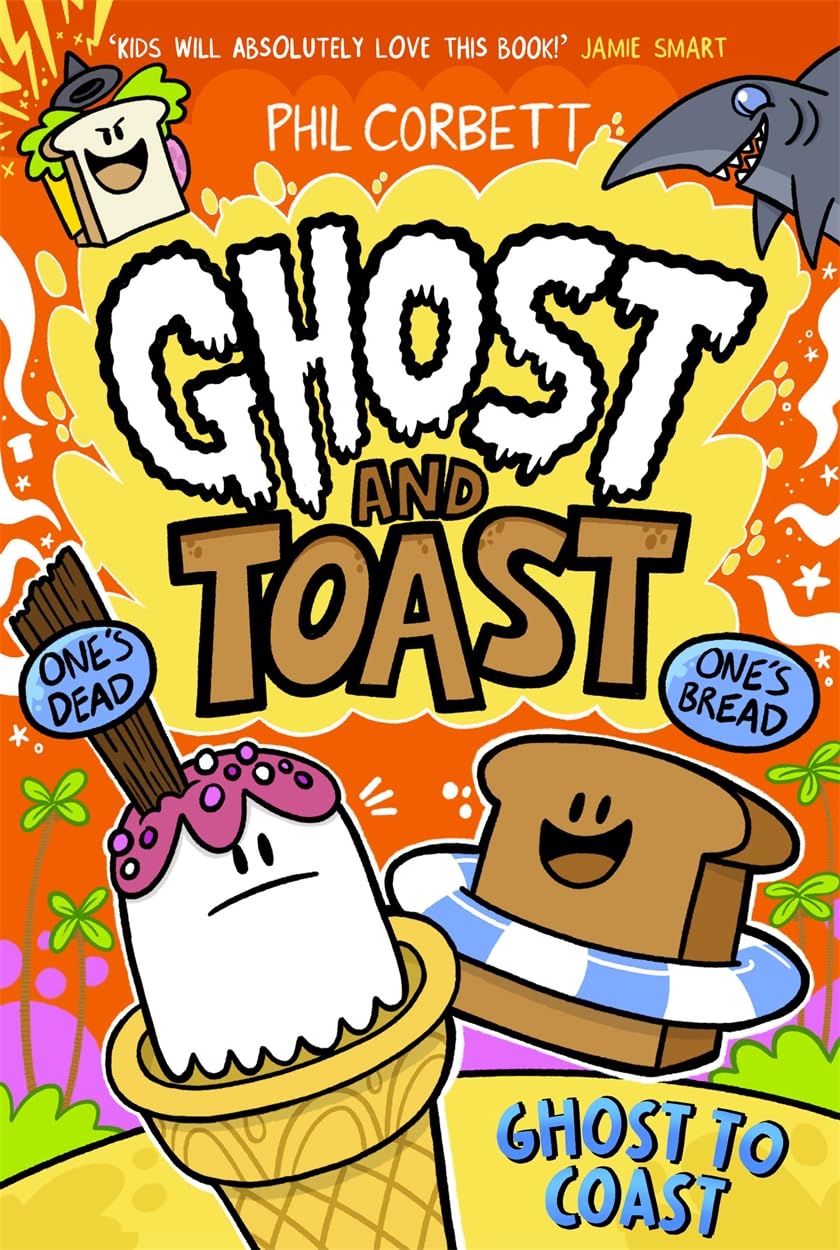 Ghost and Toast: Ghost to Coast: crumb-filled chaos and laugh-out-loud holiday adventures – for graphic novel fans of BUNNY VS MONKEY!