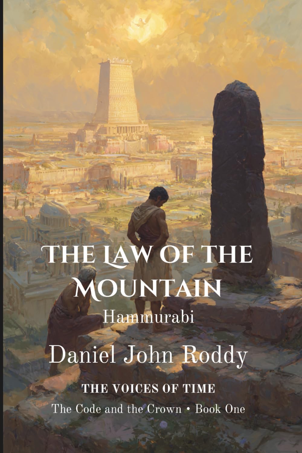 The Law of the Mountain: Hammurabi (Series 04: The Code and the Crown)