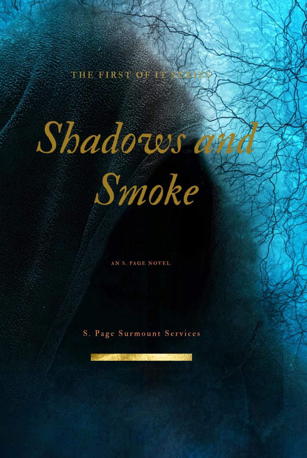 Shadows and Smoke