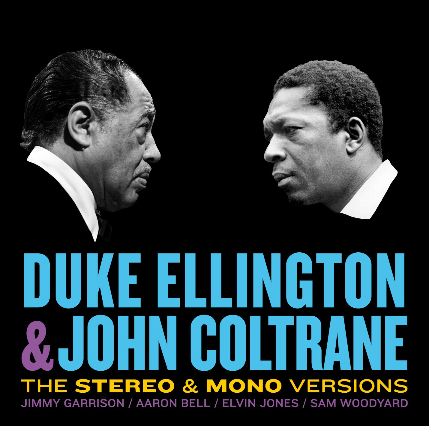 Duke Ellington & John Coltrane Duke Ellington & John Coltrane (the Stereo & Mono