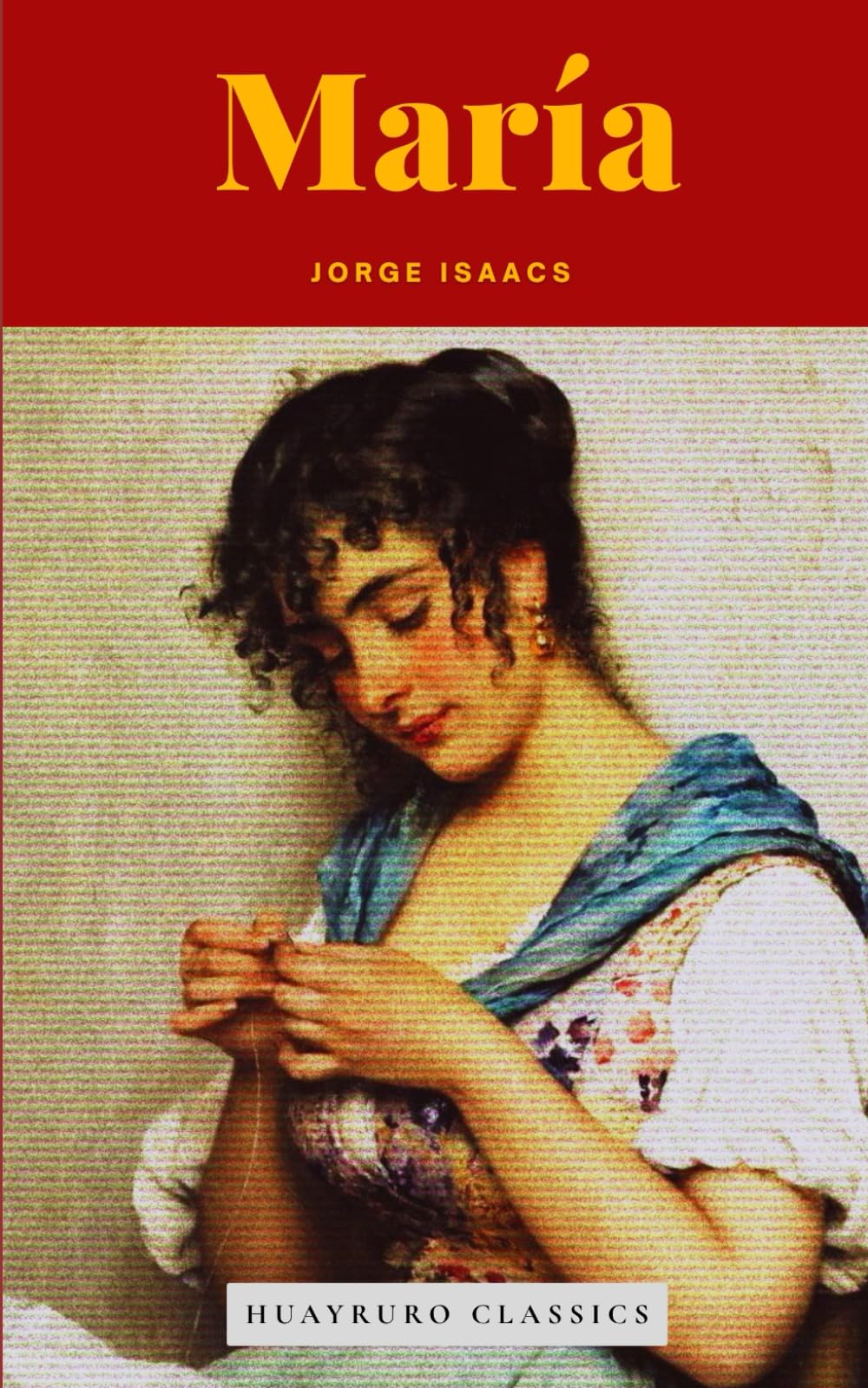 María: Colombia's Great Love Story (English Edition)