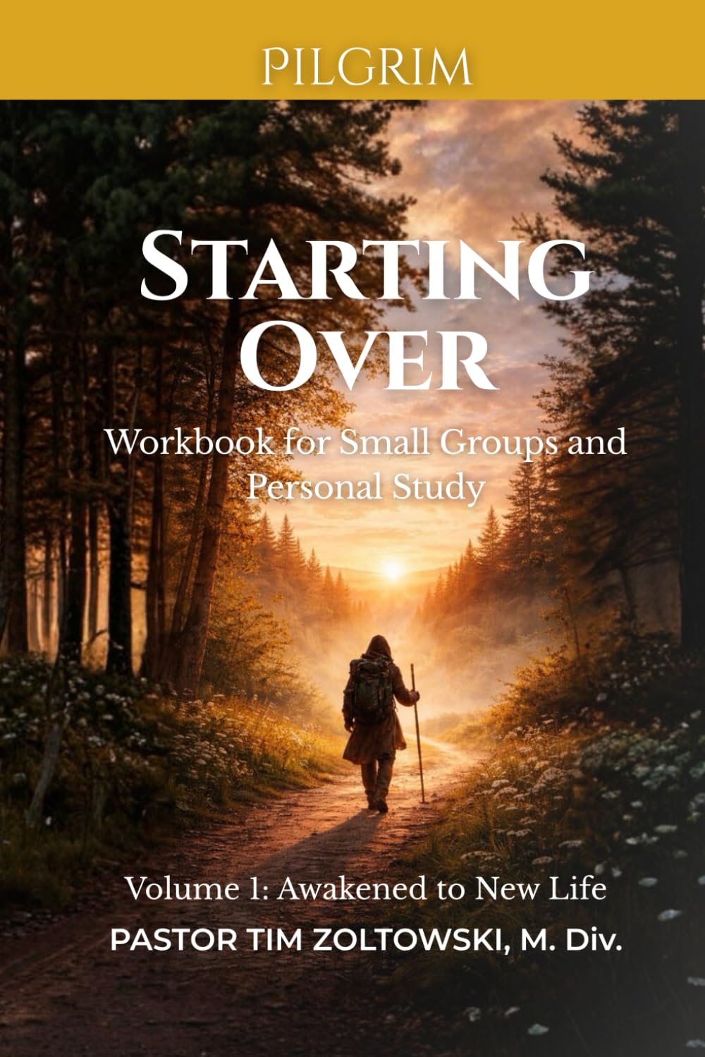 Stating Over: A Journey of Spiritual Renewal - Workbook (Starting Over Workbooks (6 books))