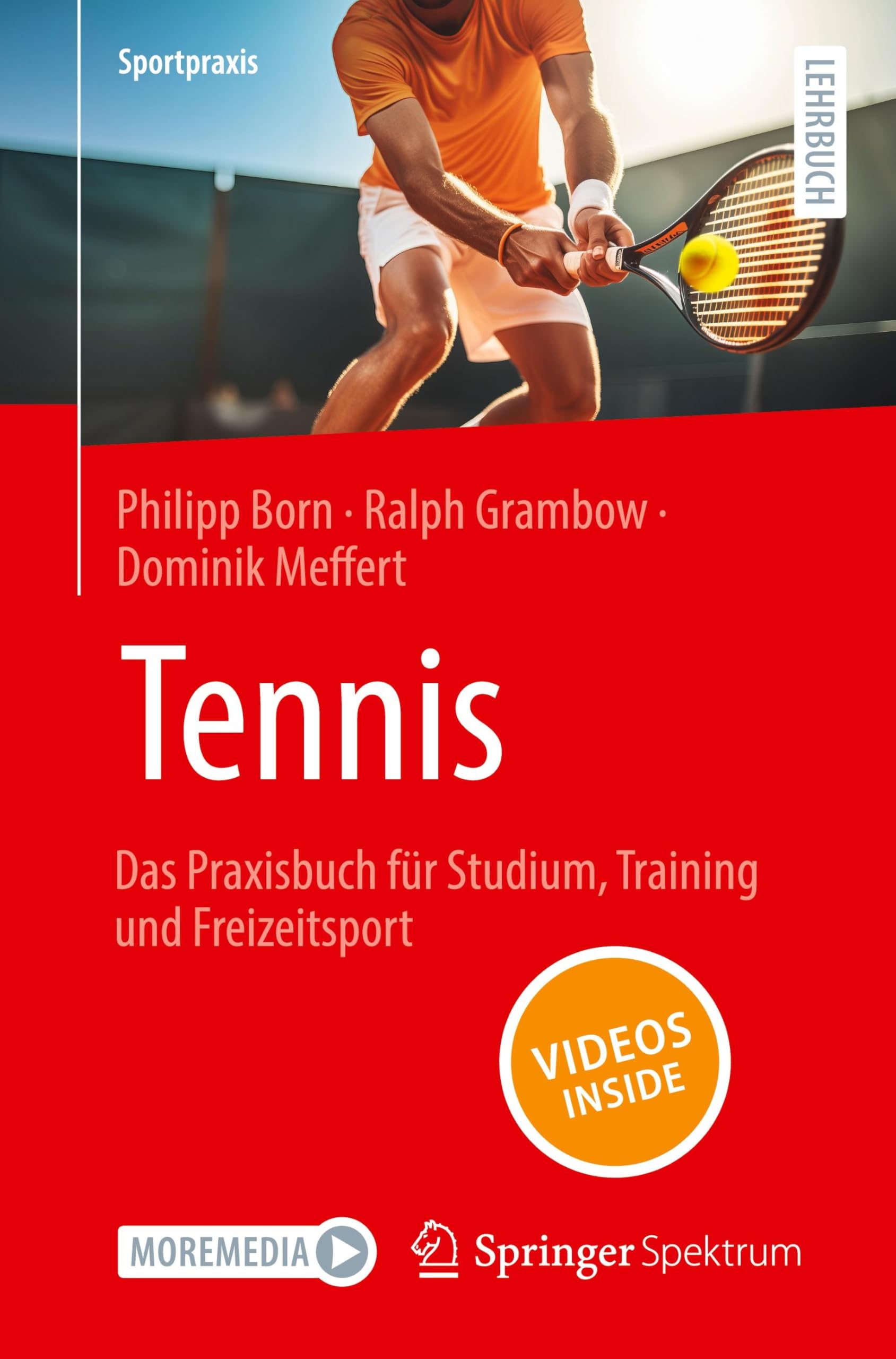 Tennis  Das Praxisbuch fr Studium, Training und Freizeitsport - 9783662704653