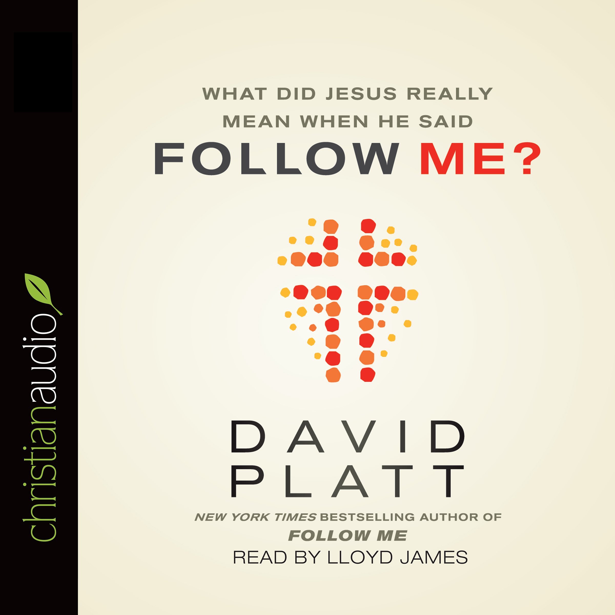 Cover art for What Did Jesus Really Mean When He Said Follow Me?