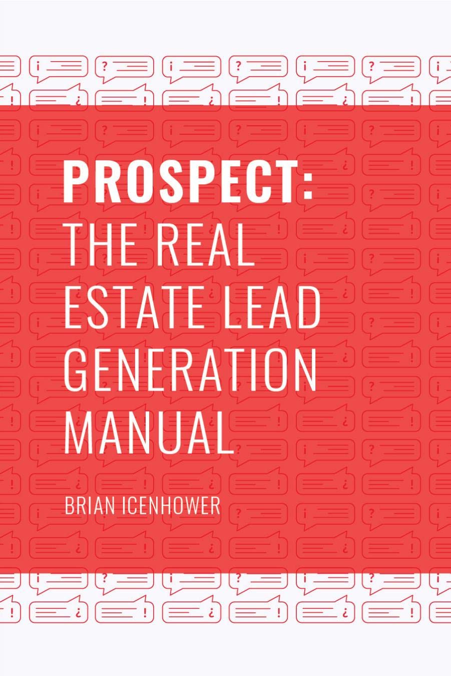 PROSPECT The Real Estate Lead Generation Manual eBook
