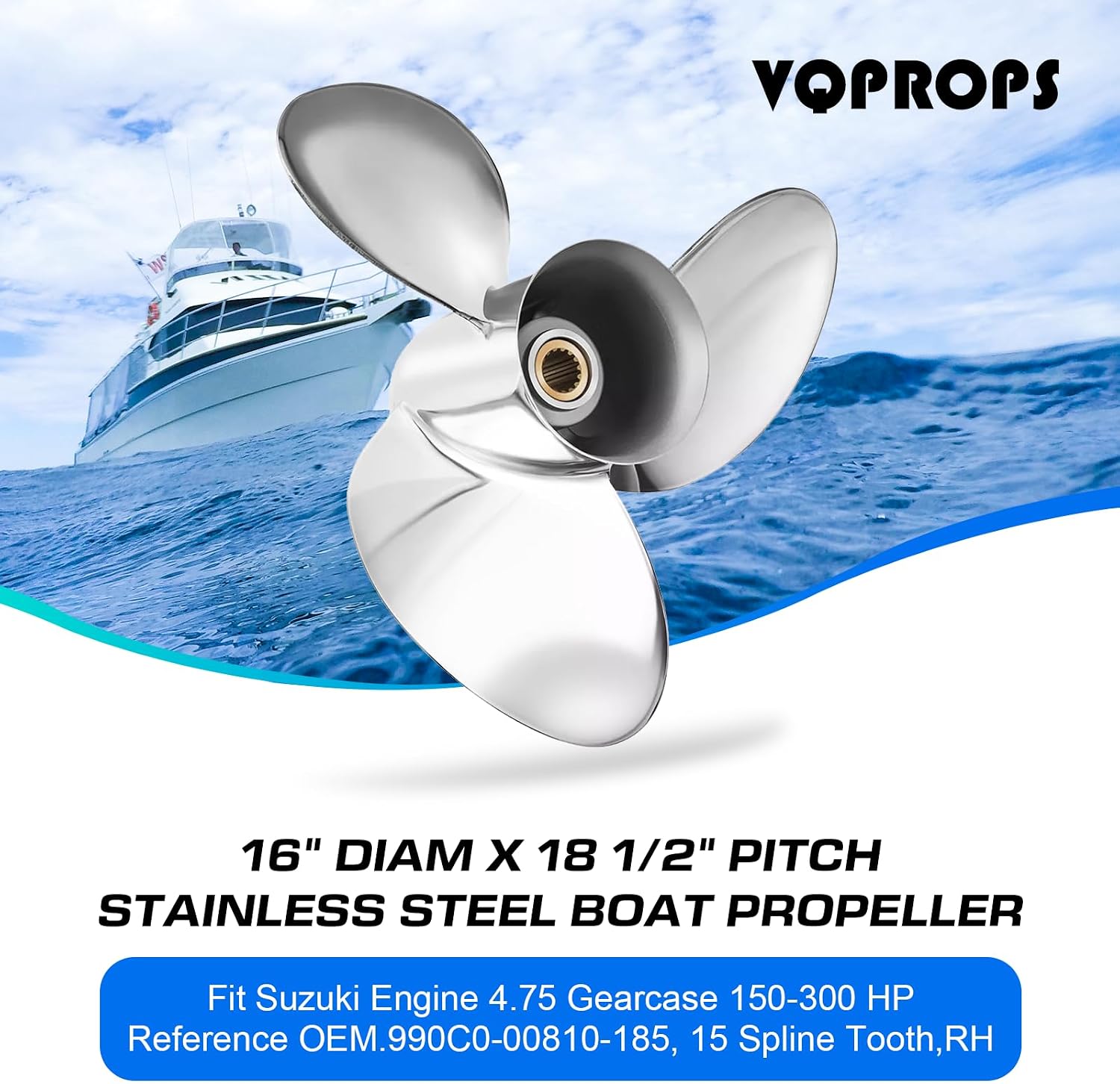 16x18 1/2 Pitch Replace OEM# 990C0-00810-185 Stainless Steel Outboard Boat Propeller for Suzuki Engines DT/DF150 175 200 225HP 300FP 16 Dia x 18 1/2 Prop 15 Spline Tooth RH 16x18.5p