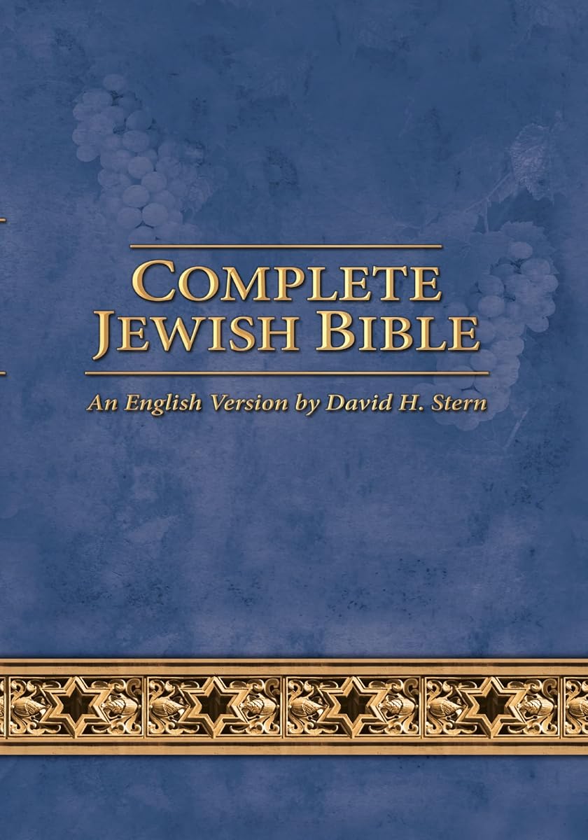 Complete Jewish Bible: An English Version by David H. Stern - Updated