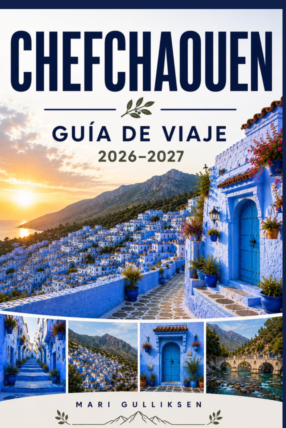 Chefchaouen Guía de viaje 2026-2027: Descubre calles encaladas, vistas a la montaña, la cultura marroquí, la gastronomía local y consejos prácticos para tu escapada a Marruecos.
