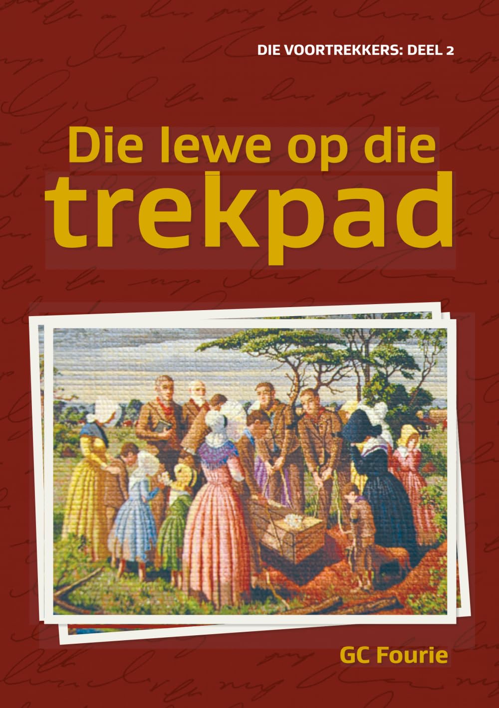 Die lewe op die trekpad (Die Voortrekkers)