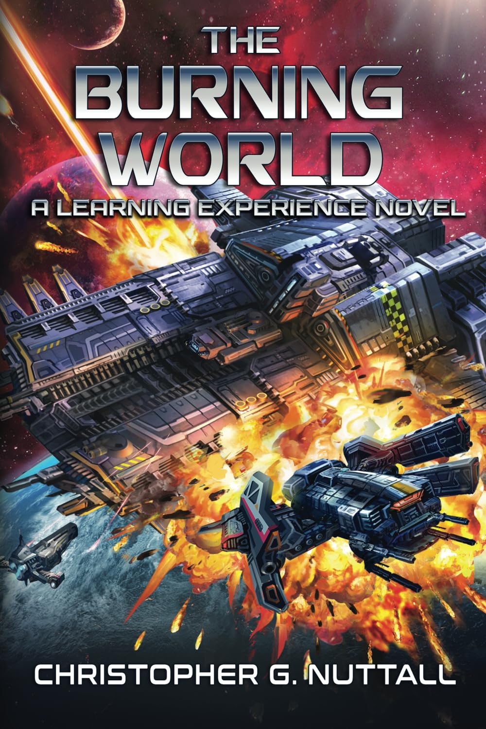 The Burning World (A Learning Experience) 9798300248703