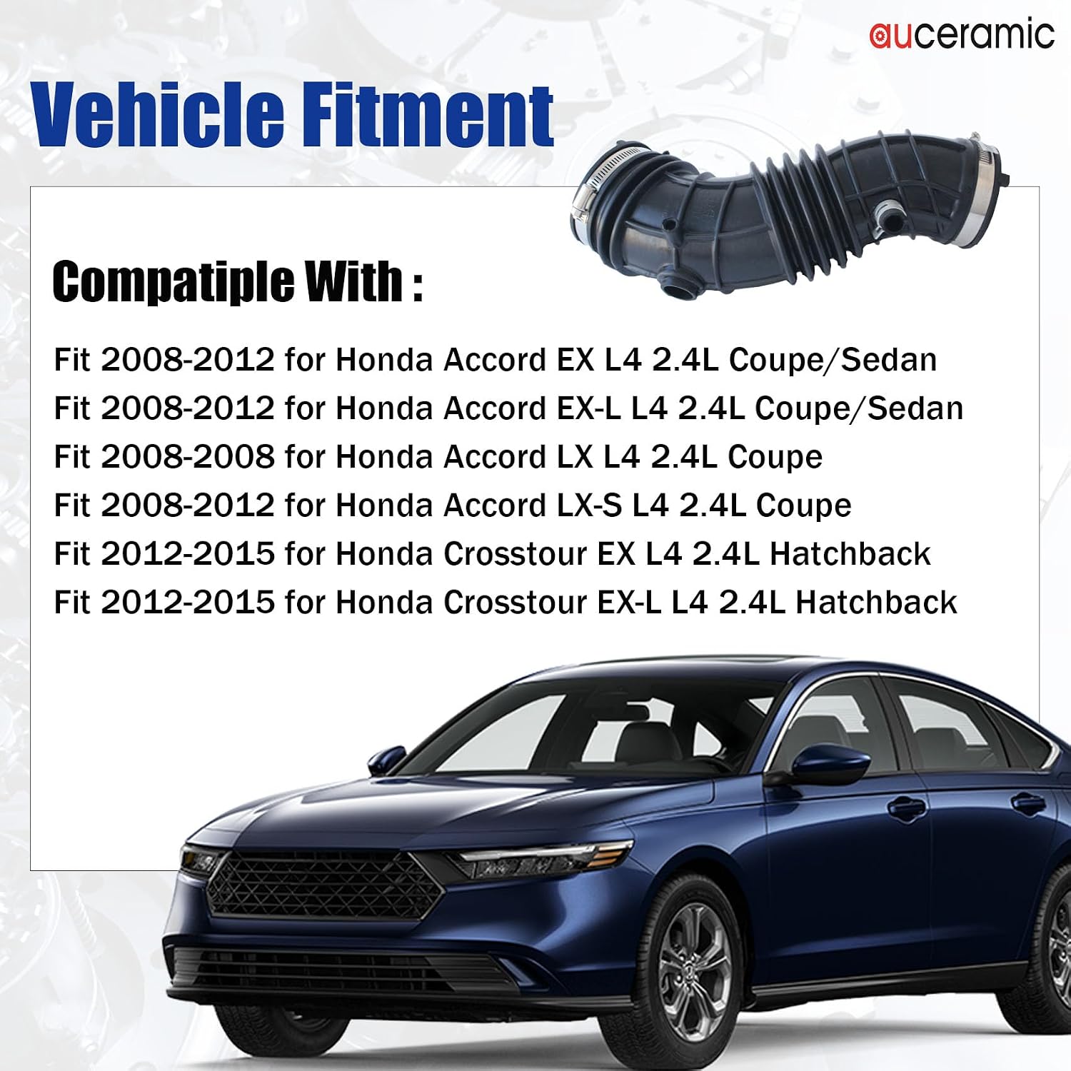 AUCERAMIC 17228R42A00 Air Intake Hose Tube Fit 2008-2012 for Honda Accord EX EX-L LX LX-S L4 2.4L Fit 2012-2015 for Honda Crosstour EX EX-L L4 2.4L Hatchback Replaces # 17228-R42-A00 696-053