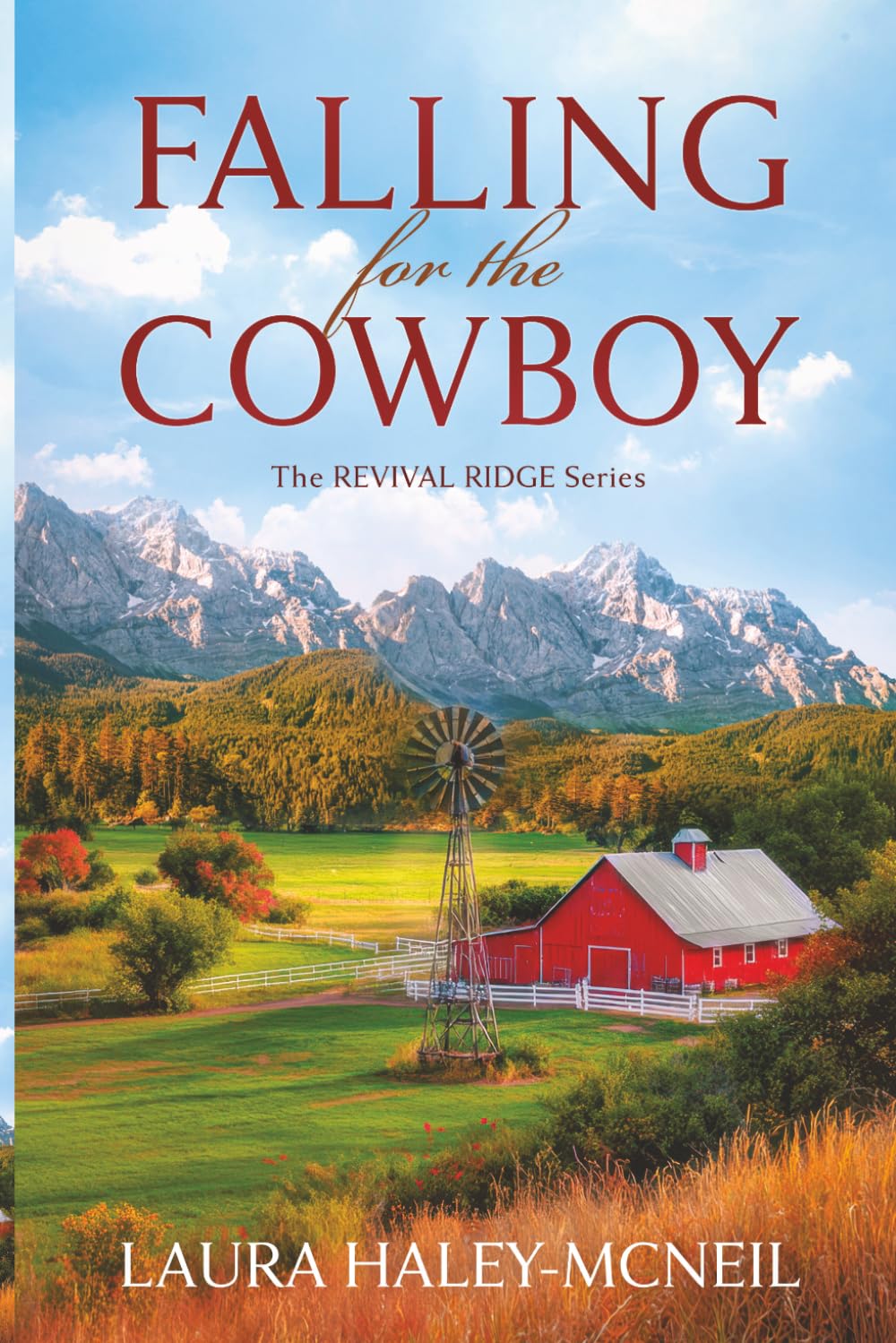Falling for the Cowboy: 1 (Revival Ridge)