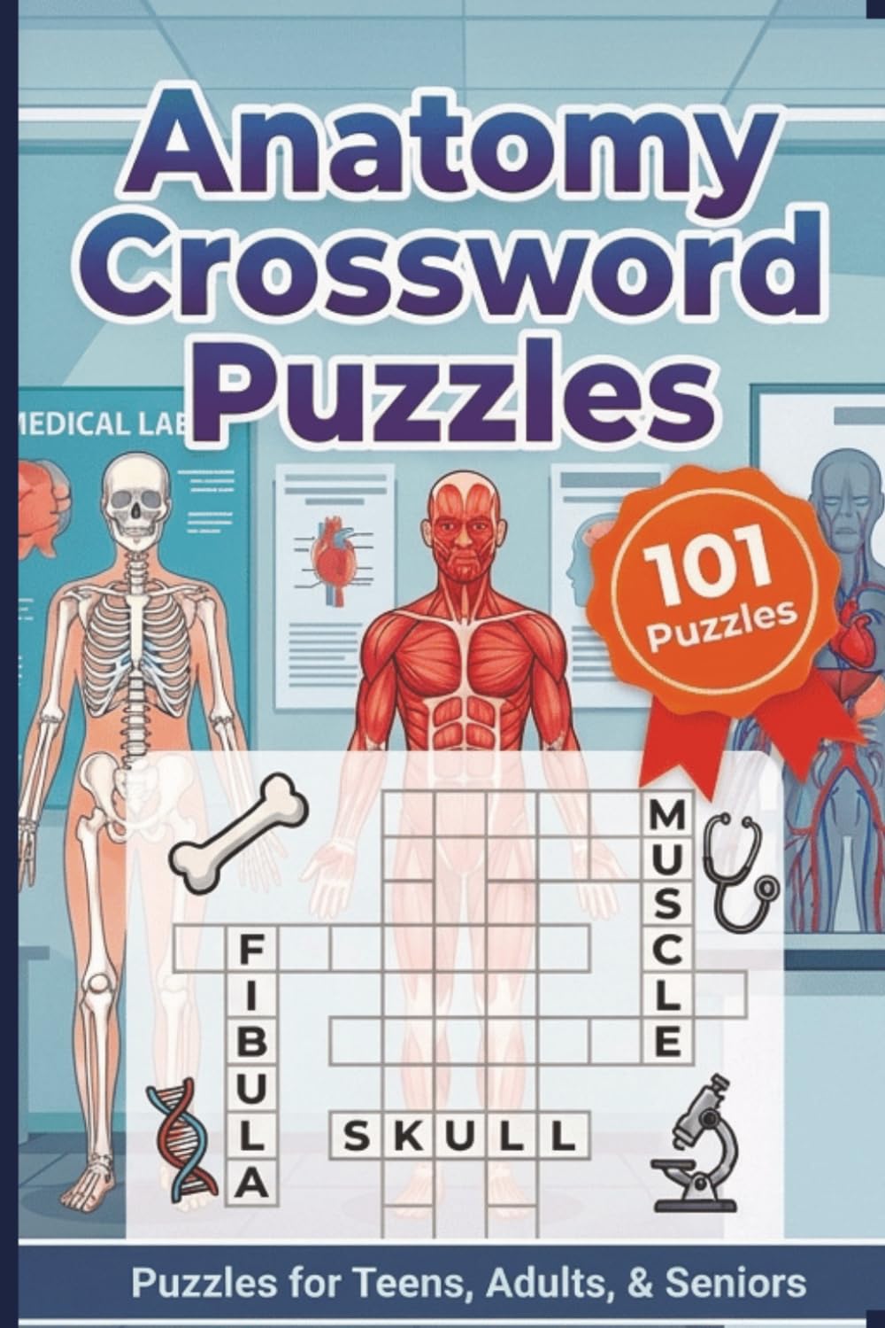 Anatomy Crossword Puzzles: 101 Large Print Crossword Puzzles | Human Body Systems Skeletal, Muscular, Nervous, Cardiovascular & More | Beginner to ... & Biology Enthusiasts | 6x9 inches