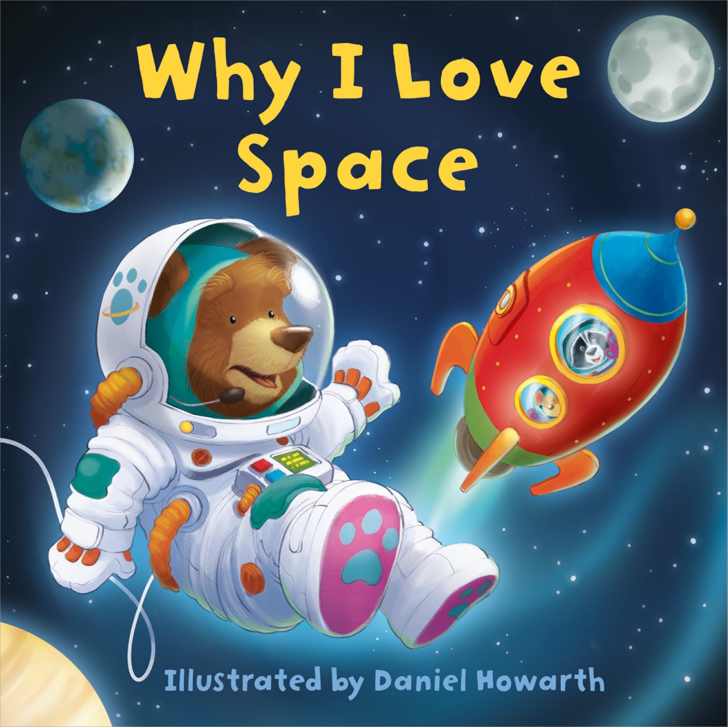 Why I Love Space: A fun new illustrated children’s picture book about space – perfect for babies and toddlers!