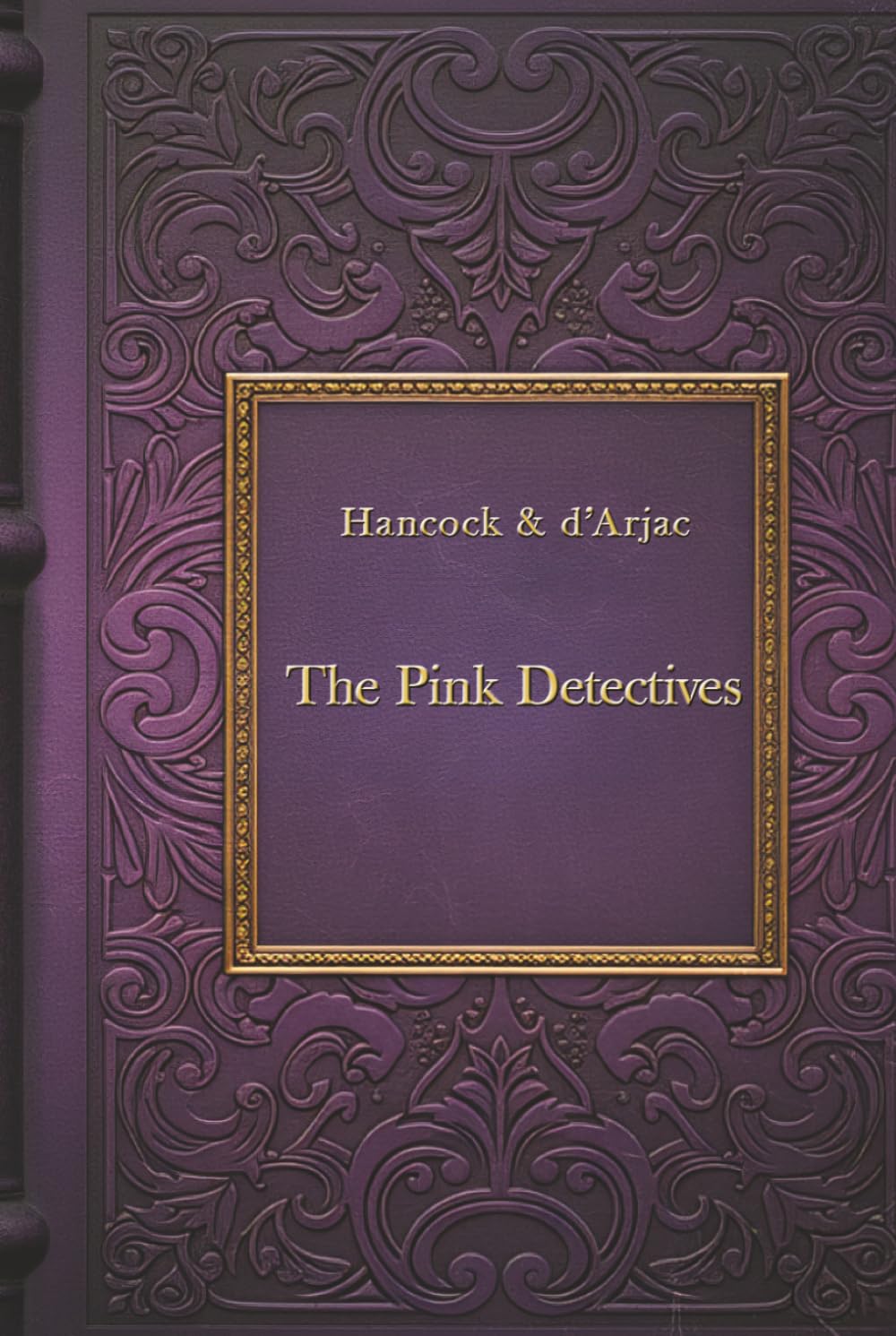 THE PINK DETECTIVES (Wild Guys — Gay Fiction Told Like a TV Series)