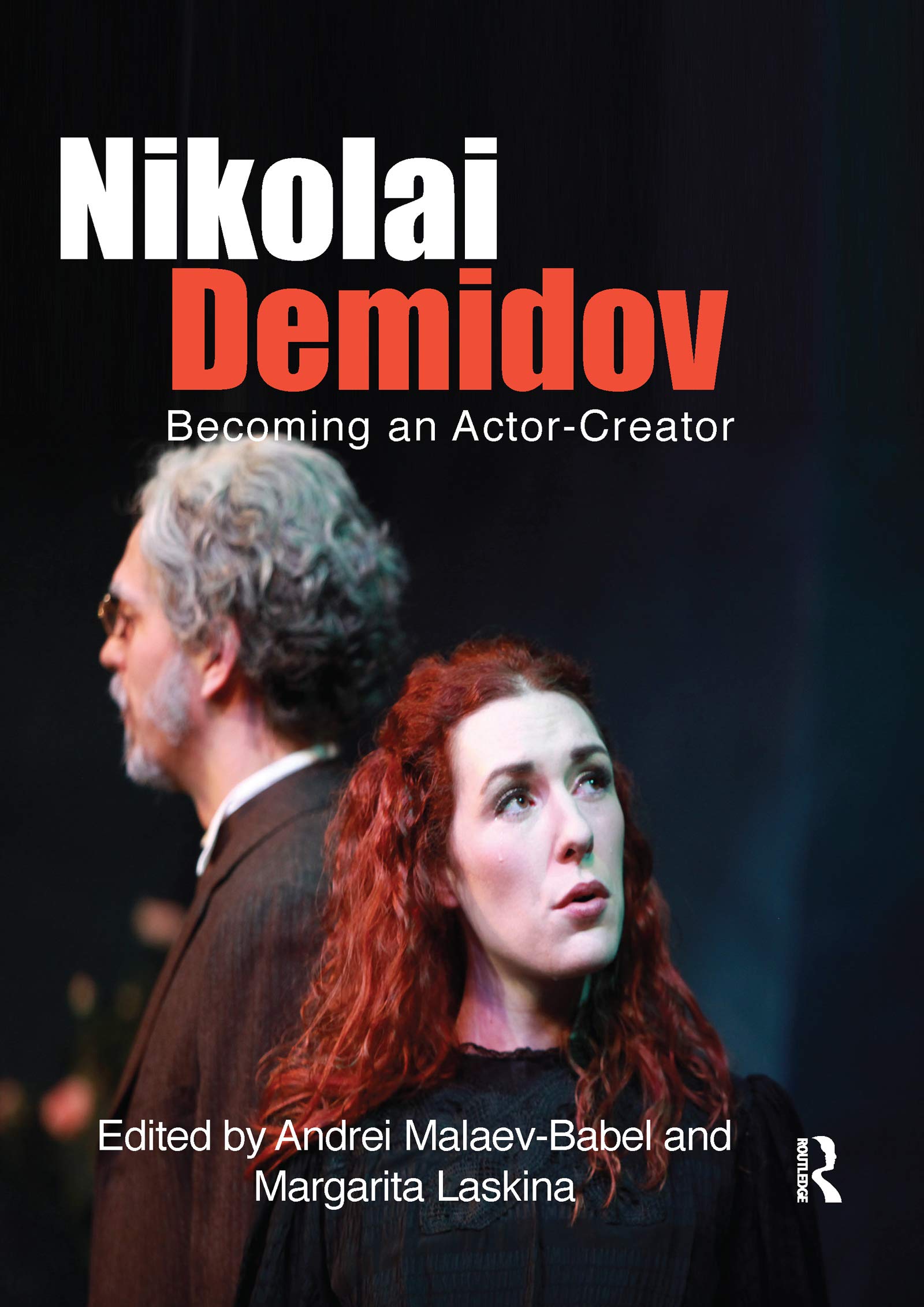 Routledge Nikolai Demidov: Becoming an Actor-Creator