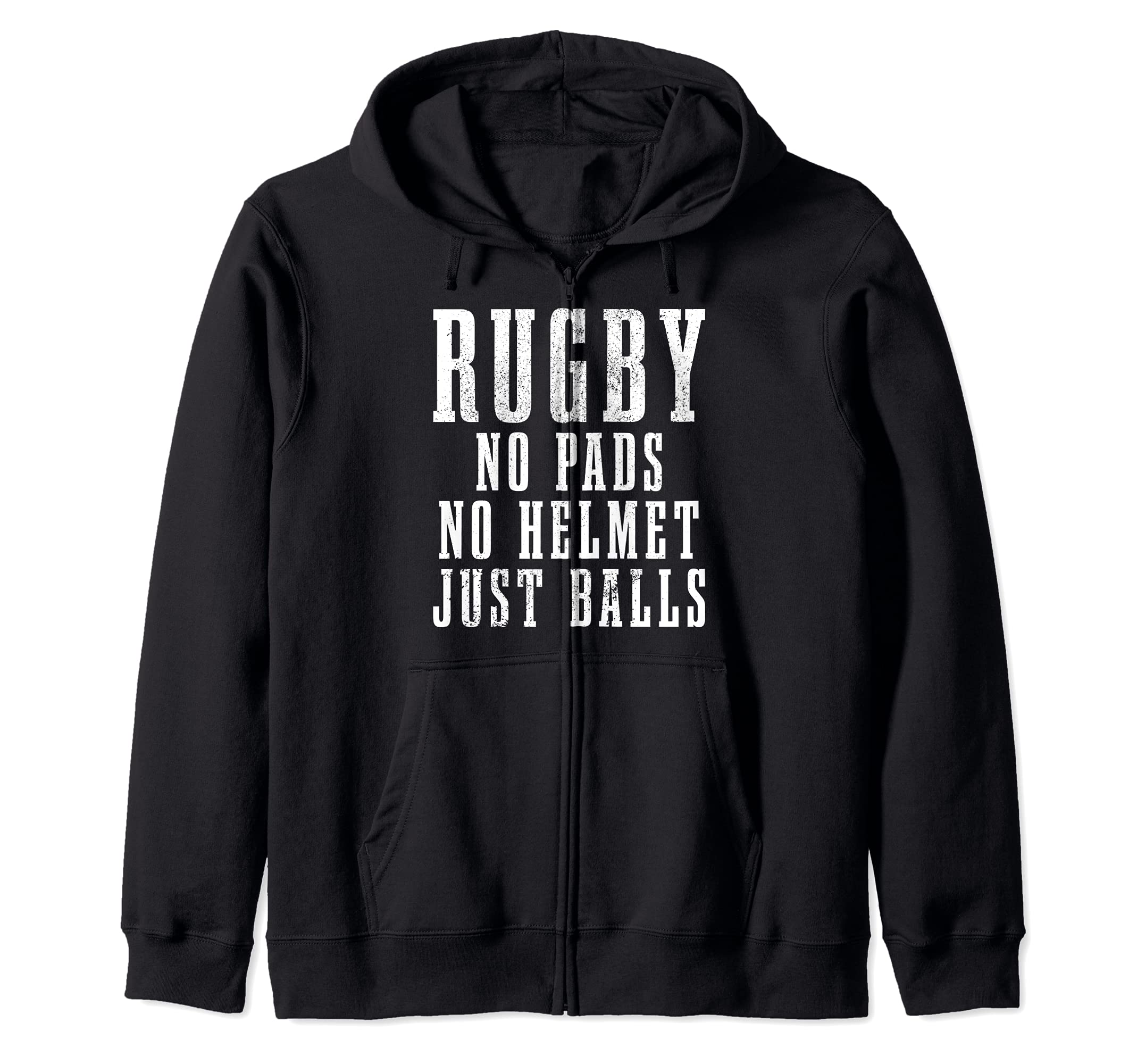 Rugby No Pads No Helmets Just Balls Funny Rugby Player Fan Zip Hoodie, Black