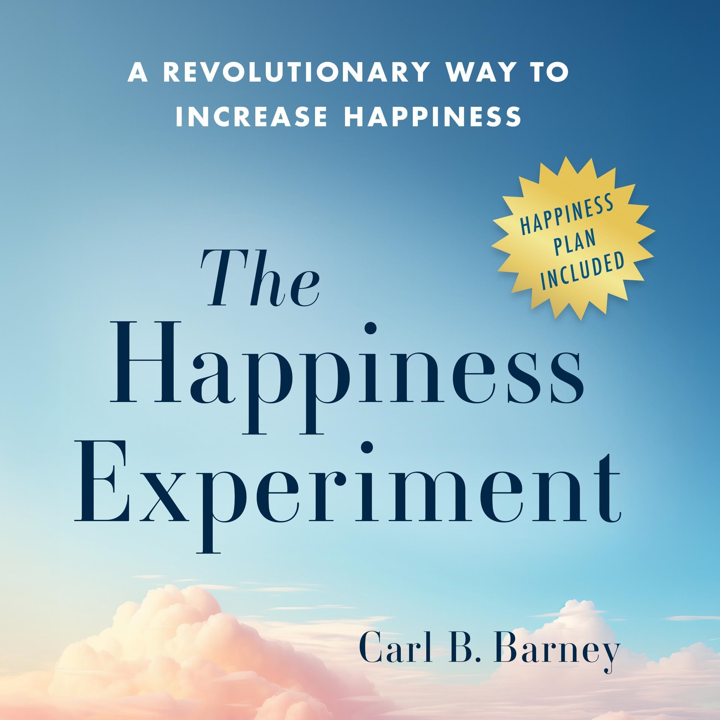 The Happiness Experiment