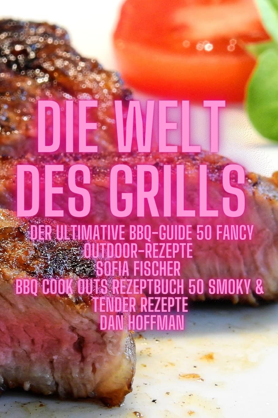 Die Welt Des Grills