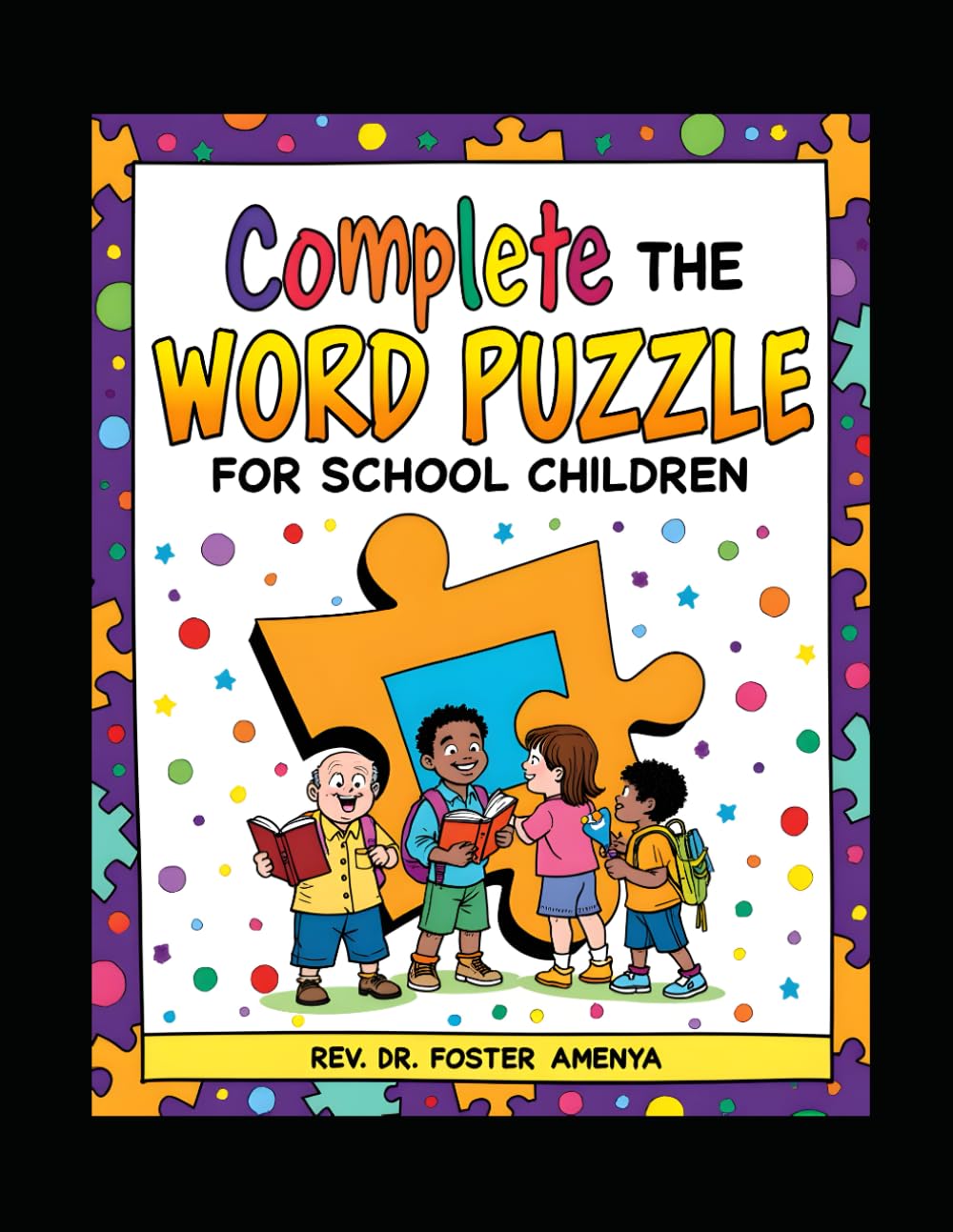 Complete the Word Puzzle by Rev Dr Foster Amenya