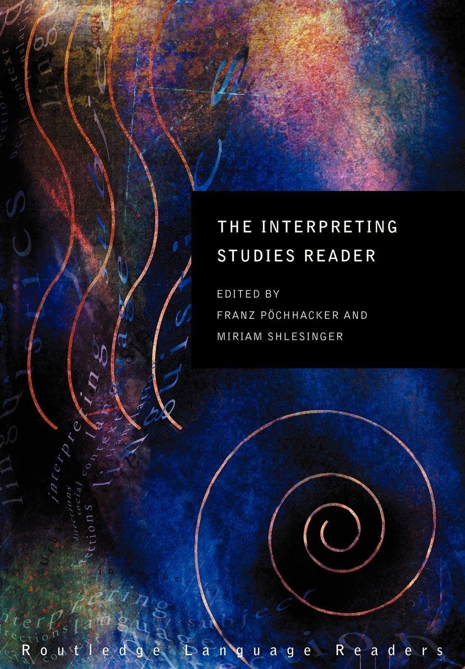 The Interpreting Studies Reader by Franz Pochhacker, Miriam S... - 9780415224789