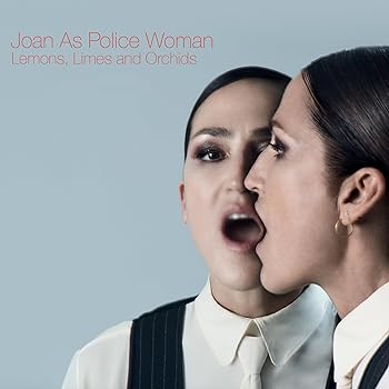 Lemons, Limes and Orchids (Limited Edition) - Joan as Police Woman (Vinyl)