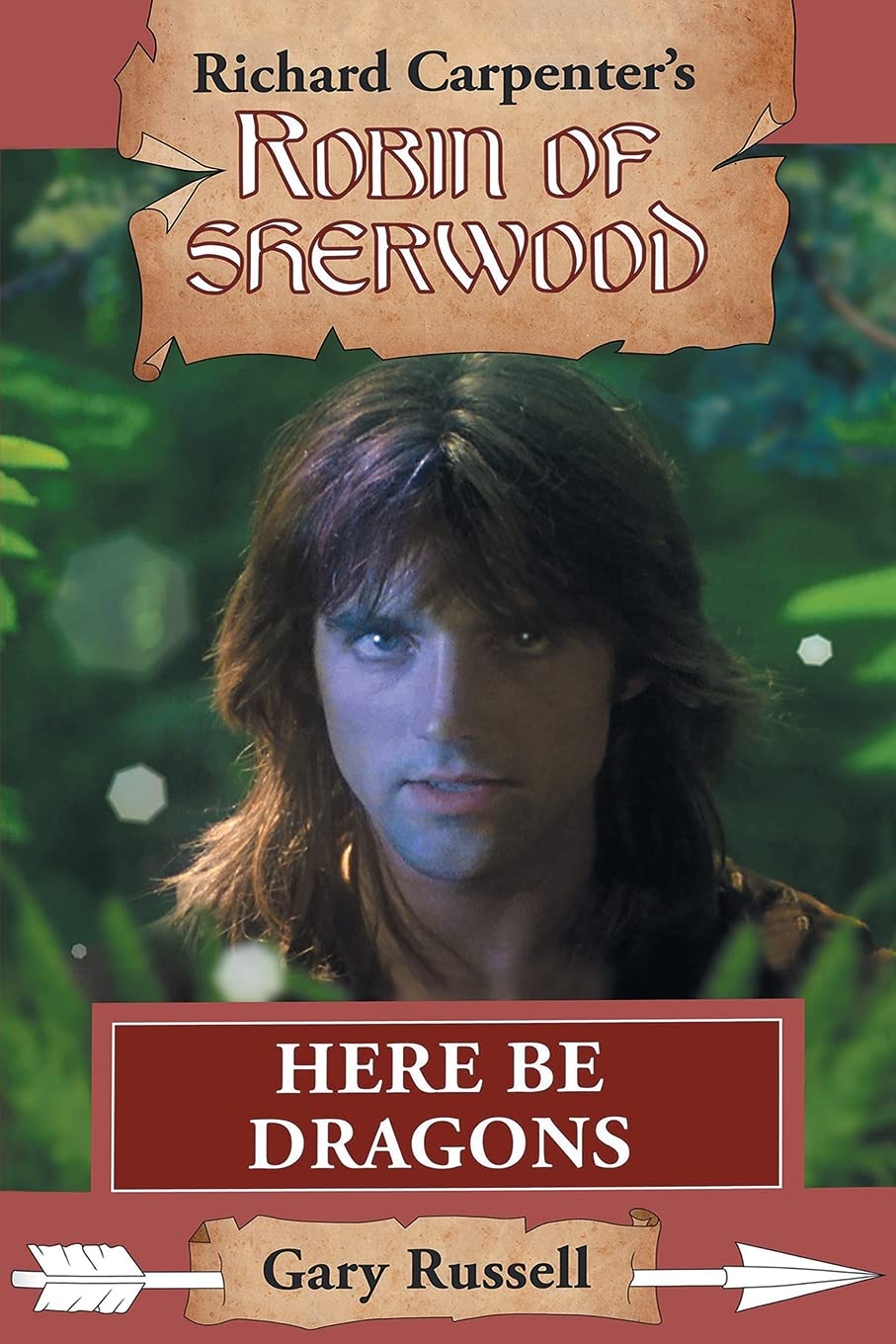 Gary Russell - Here Be Dragons - Robin of Sherwood Book - Paperback