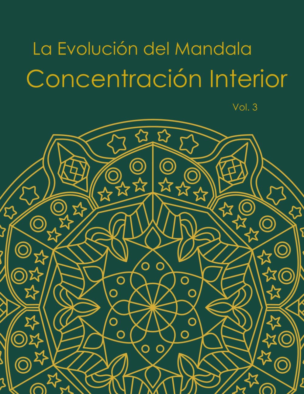 La Evolución del Mandala: Concentración Interior: Libro de colorear para adultos con patrones simétricos y mandalas geométricos para la precisión, el enfoque y el mindfulness