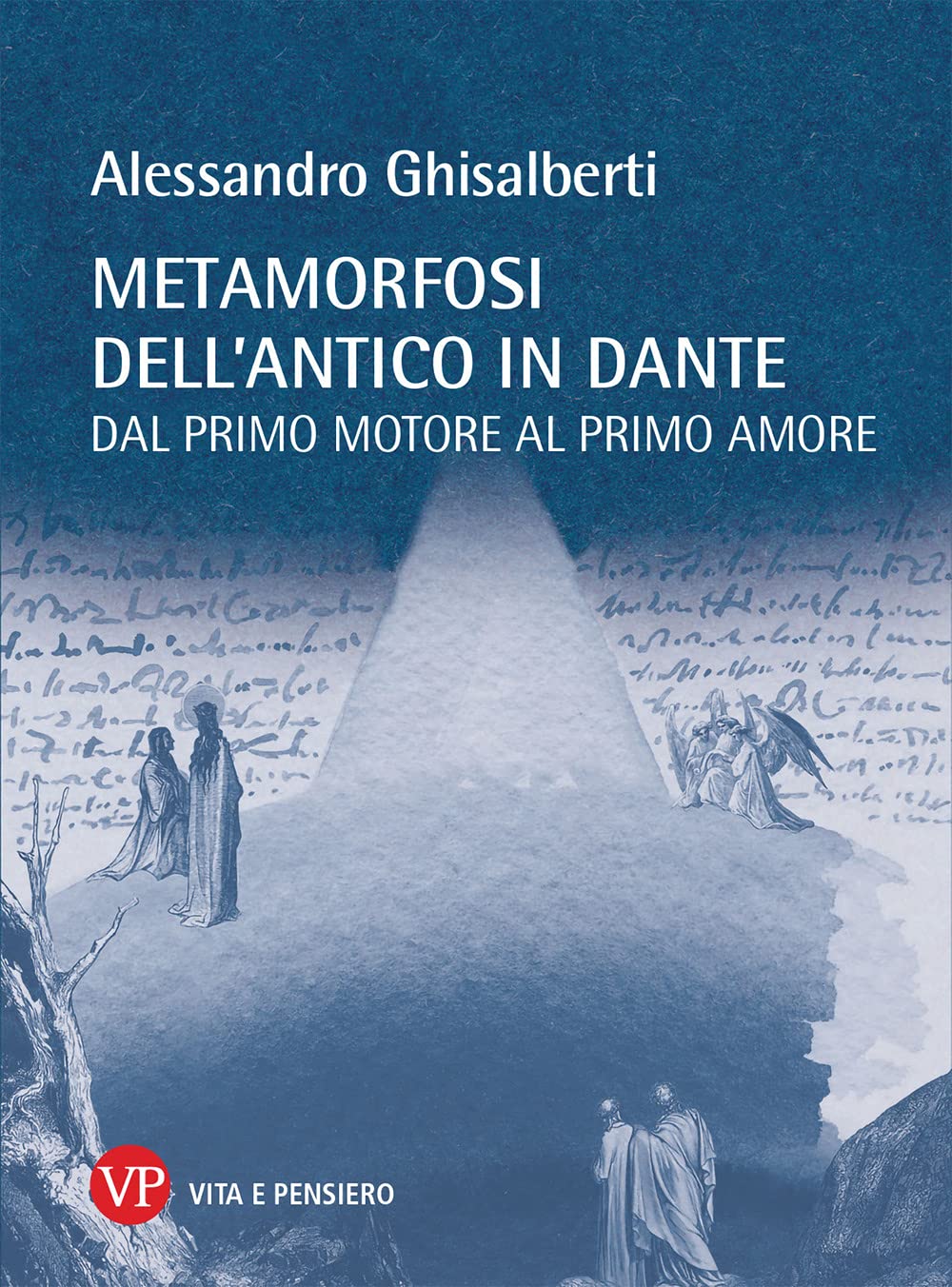 Metamorfosi Dell'antico In Dante. Dal Primo Motore Al Primo Amore - 4