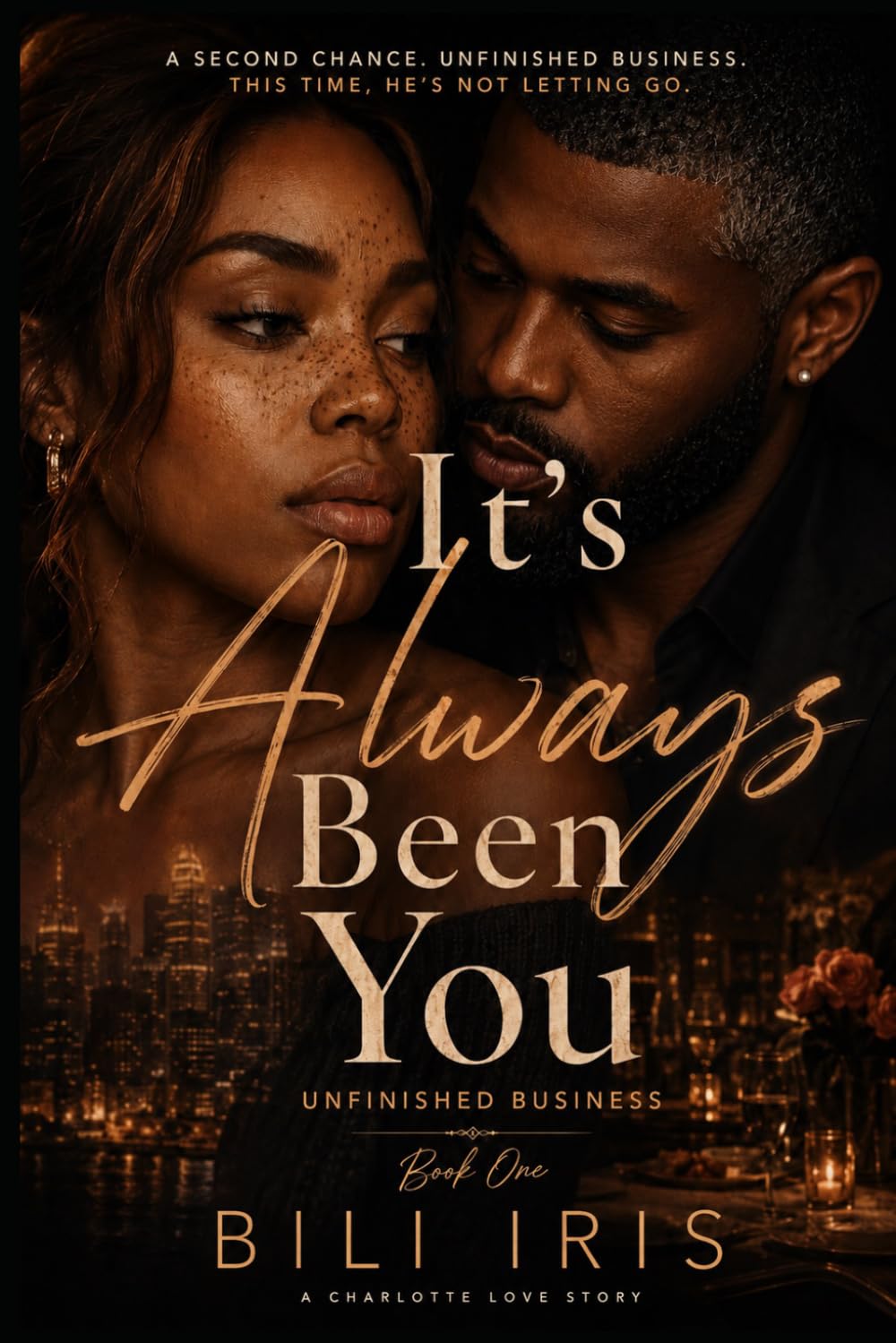 It's Always Been You: Unfinished Business
