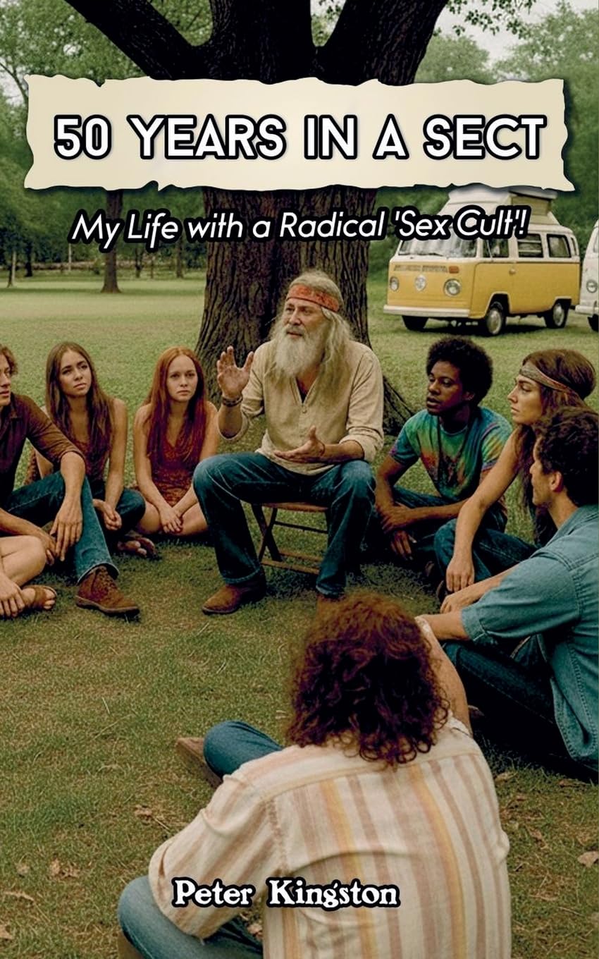 50 Years in a Sect: My Life with a 'Sex Cult'!