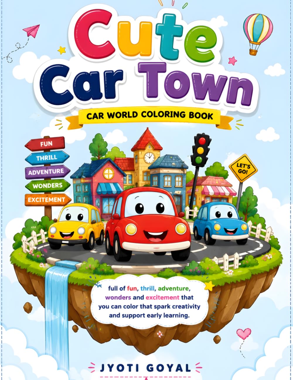 Cute Car Town Coloring Book for Kids Ages 4-10: Fun Cars, Busy Roads, Racing Adventures & Cute Vehicle Friends | Easy and Exciting Coloring Book for Creative Kids Who Love Cars and Adventure