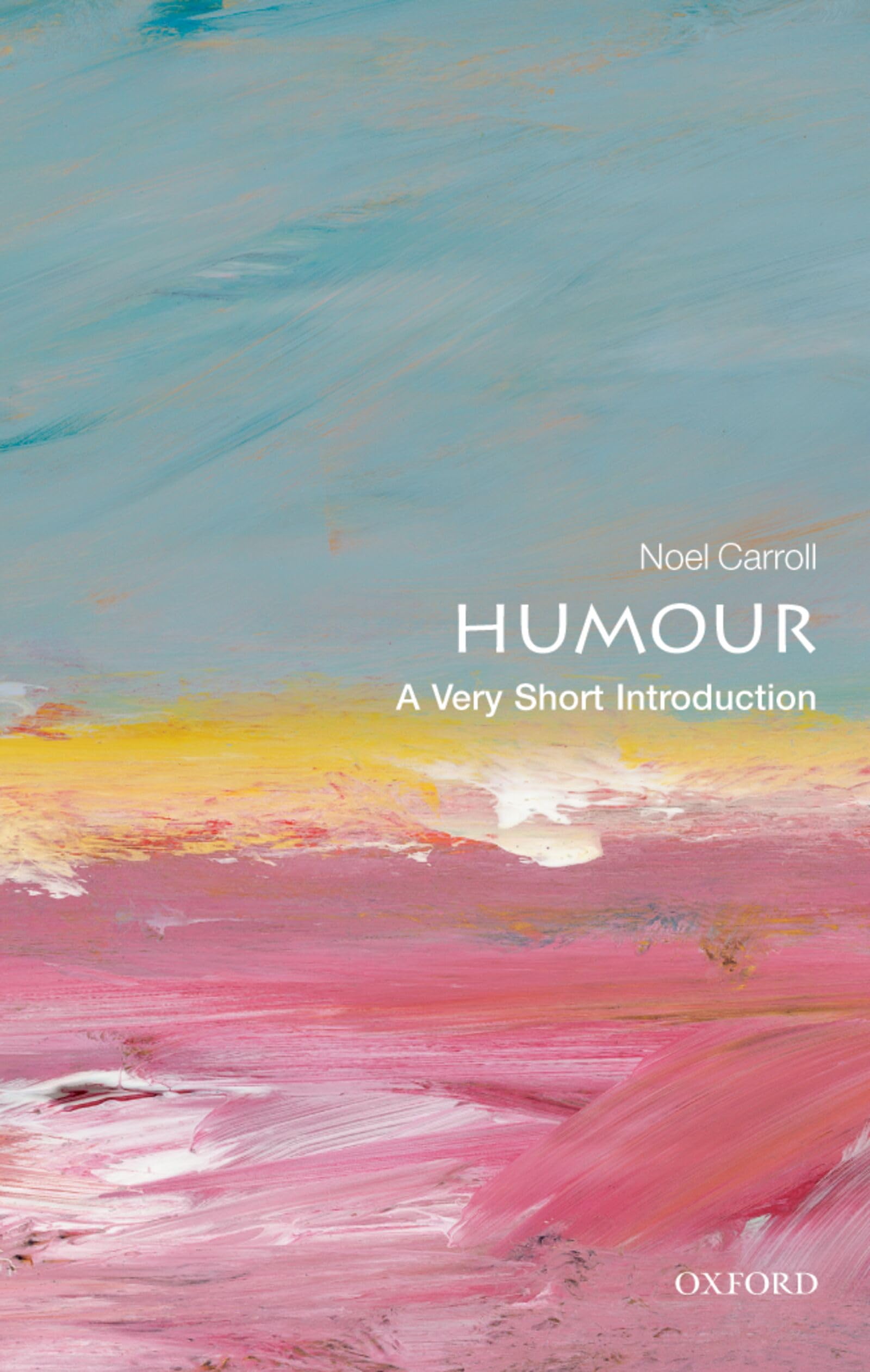Humour: A Very Short Introduction (Very Short Introductions).by Carroll New**