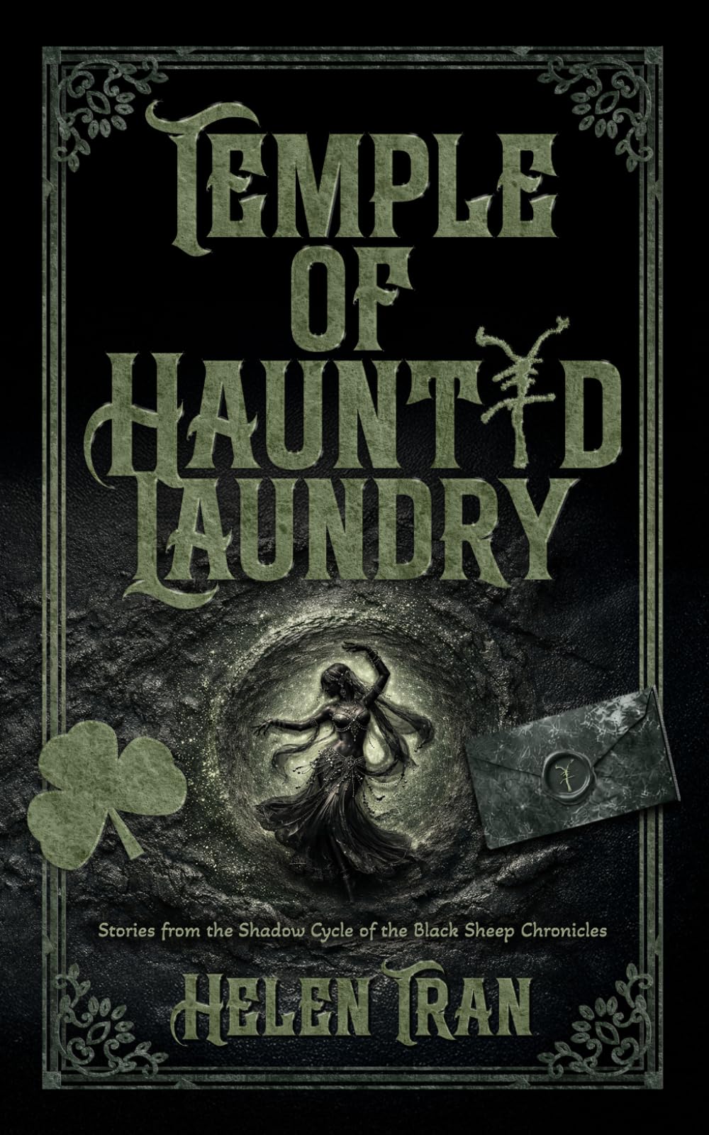 Temple of Haunted Laundry: Stories from the Shadow Cycle of the Black Sheep Chronicles
