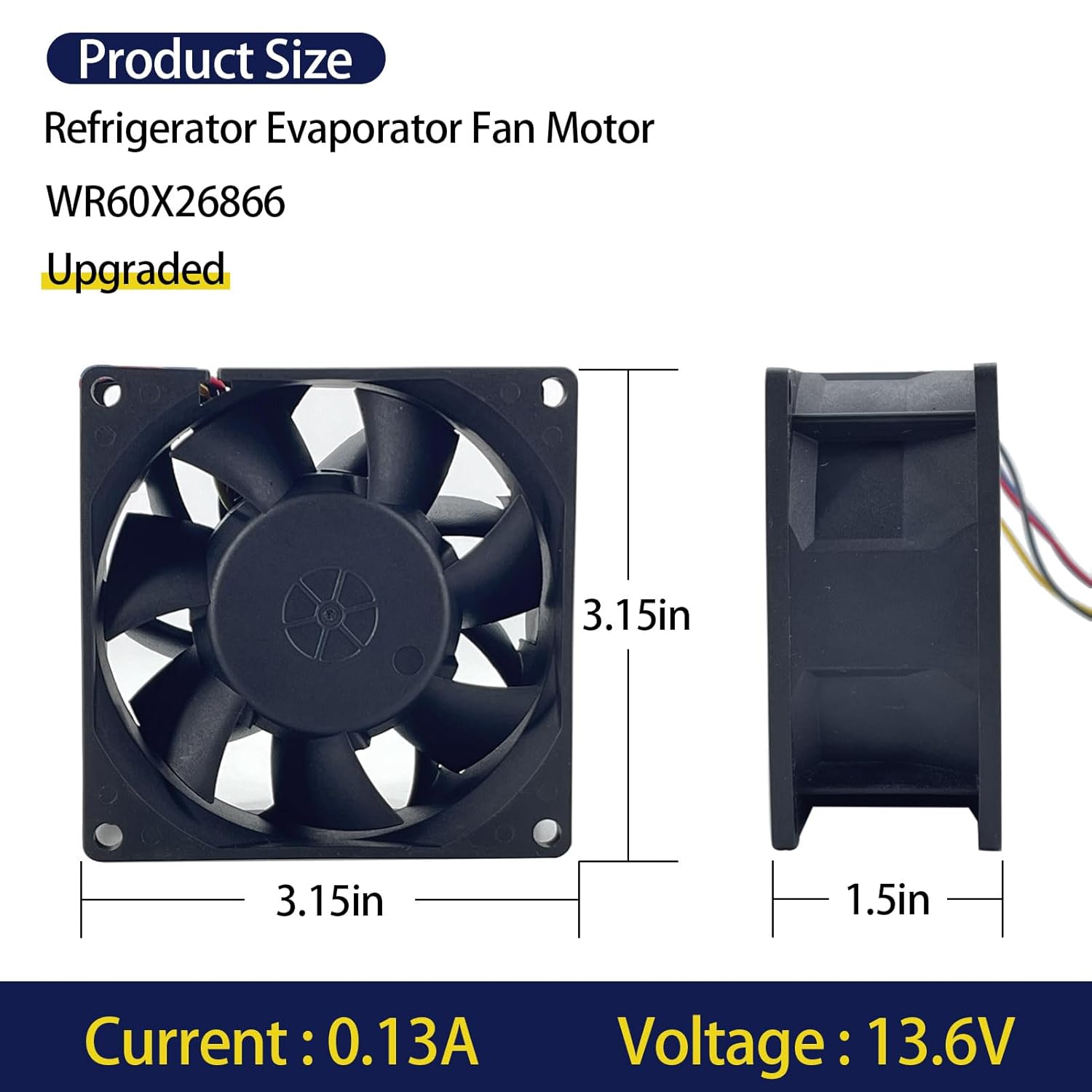 WR60X26866 Refrigerator Evaporator Fan Motor, Compatible with Various Refriegrator Models, Easy Installation, Replacement Part Replace V80E14MS2A3-57A611, WR60X10341, WR60X26033, 1 Years Warranty