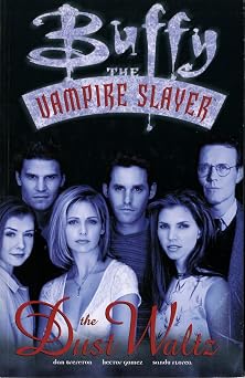 Buffy the Vampire Slayer Vol. 1 The Dust Waltz